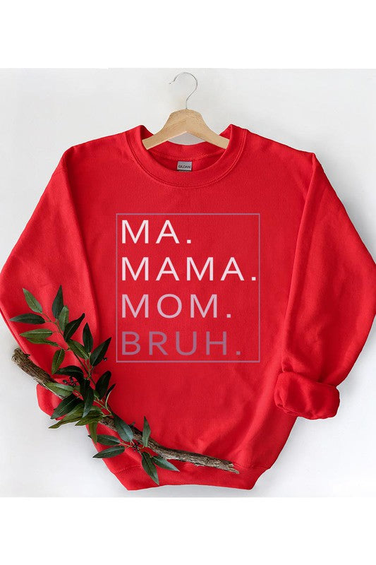 Ma Mama Mom Bruh Fleece Sweatshirt